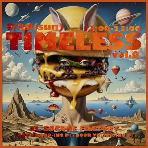 TIMELESS vol.9を開催!! 2024.9.29(日) at. SOCORE FACTORY