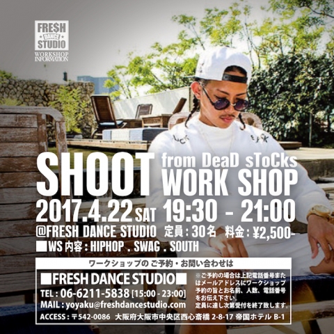 SHOOT [DeaD sToCks] ワークショップ開催!! 4月22日(土)19:30 - 21:00