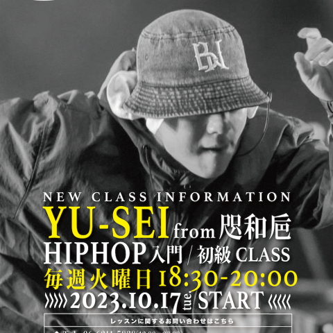 【NEW LESSON情報】YU-SEI(咫和巵) HIPHOP入門/初級CLASS