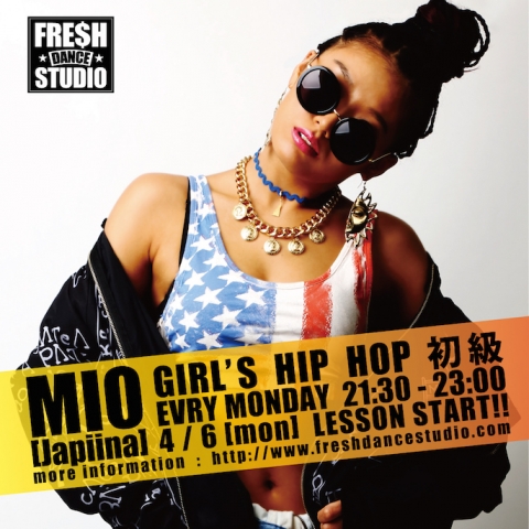 MIO [Japiina] GIRL‘S HIP HOP 初級 レッスンスタート!! 毎週月曜日 21:30 - 23:00